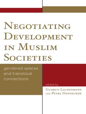 cover image of Negotiating Development in Muslim Societies